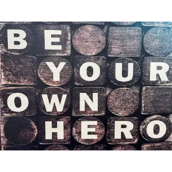 Classy Art Be Your Own Hero Wall Art