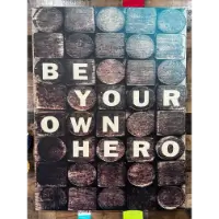 Classy Art Be Your Own Hero Wall Art