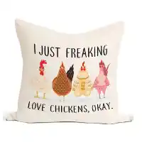 I JUST FREAKING LOVE CHICKENS Fabric Throw Pillow