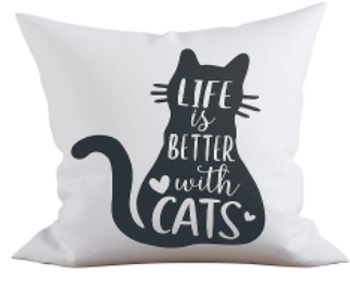 LIFE IS BETTER WITH A CAT Fabric Throw Pillow